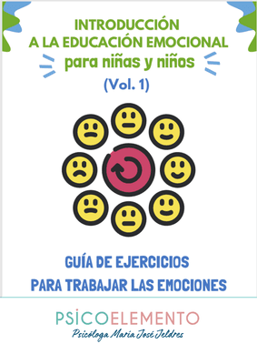 INTRODUCCIÓN A LA EDUCACIÓN EMOCIONAL – Un recurso práctico para familias y cuidadores